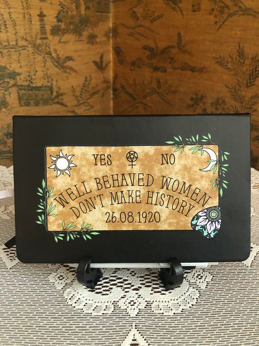 Well Behaved Women - Printed Hard Cover College Ruled Journal