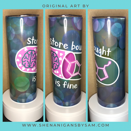 Store Bought is Fine Drinkware