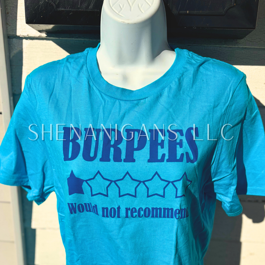 DISCONTINUED: Burpees - Would Not Recommend Apparel