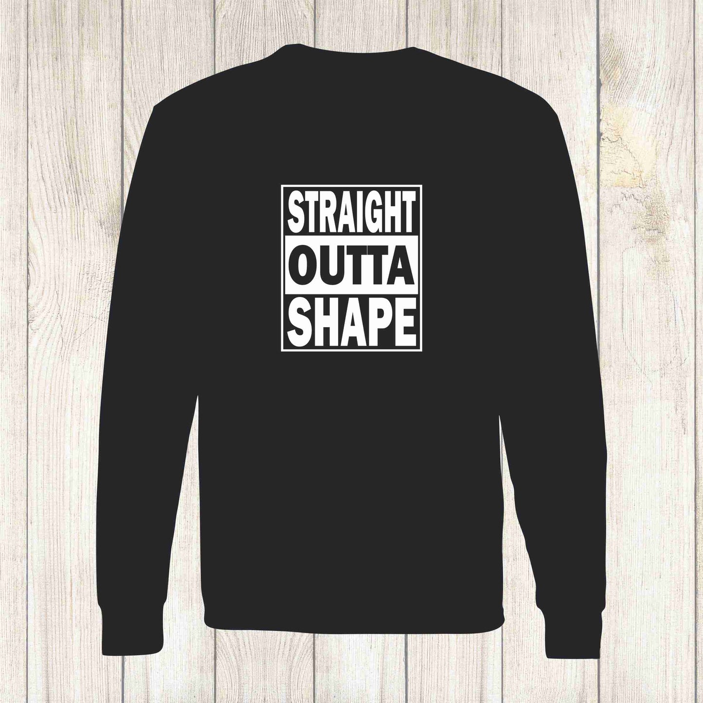 Straight Outta Shape Apparel