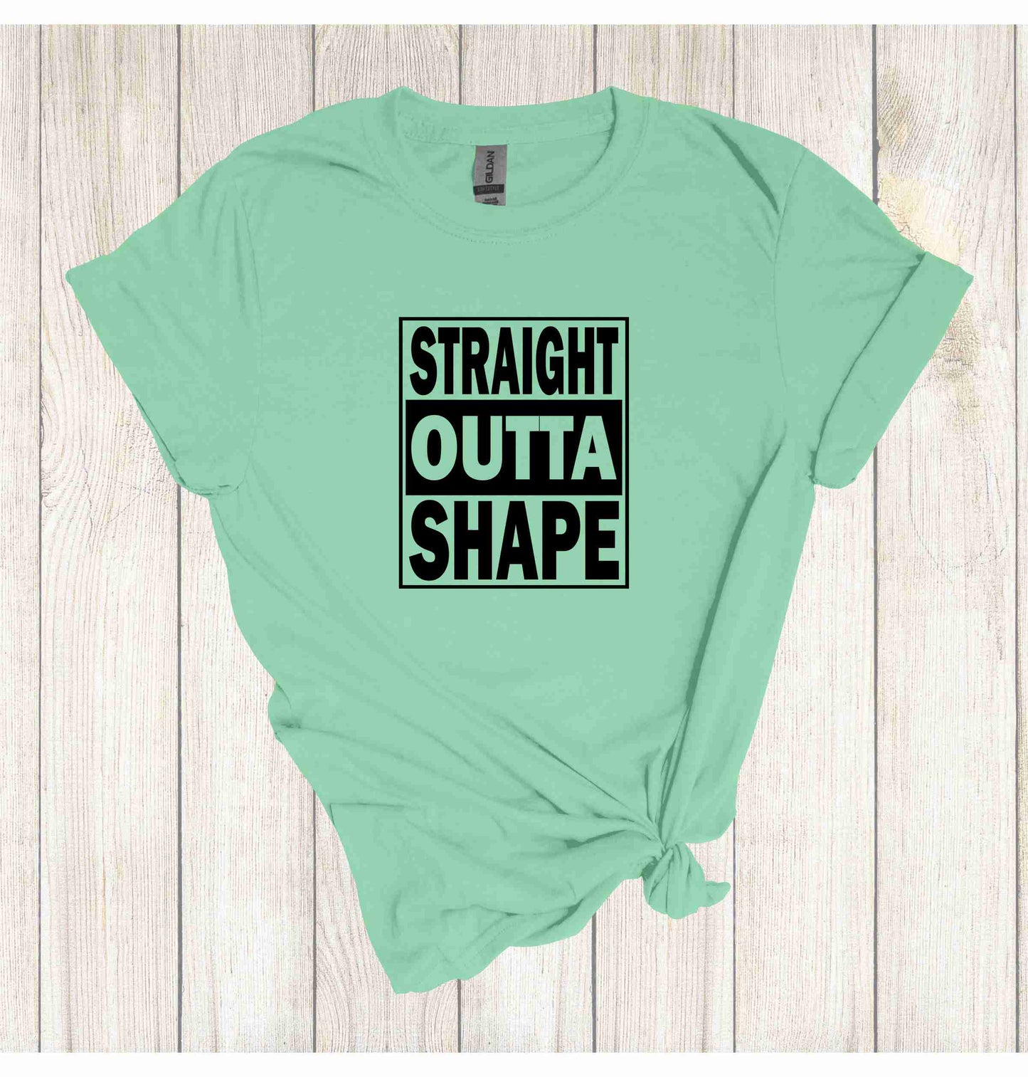 Straight Outta Shape Apparel