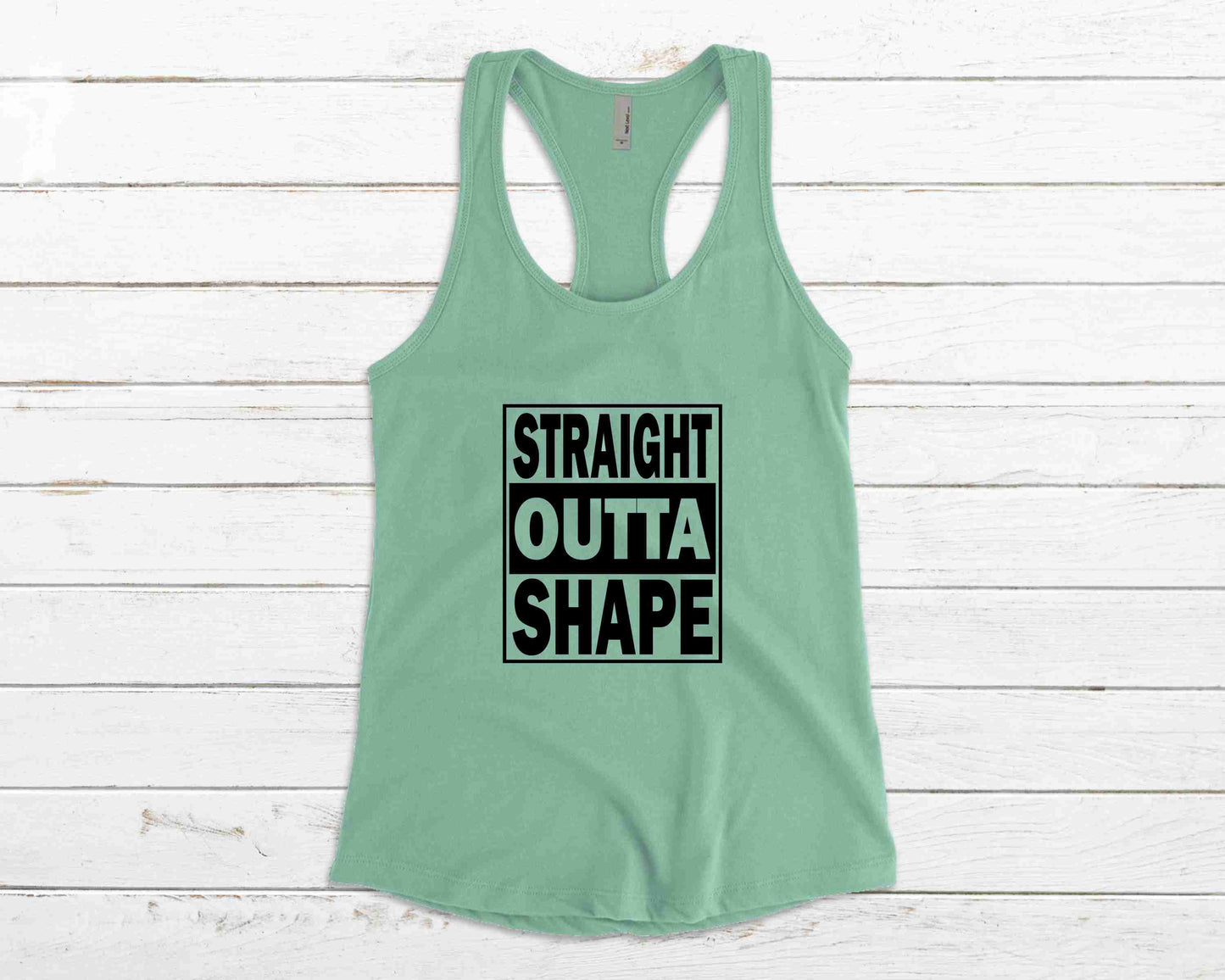 Straight Outta Shape Apparel